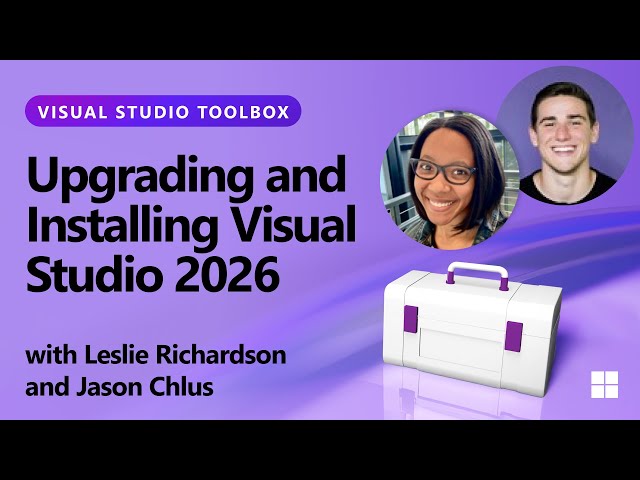 Upgrading and Installing Visual Studio 2026