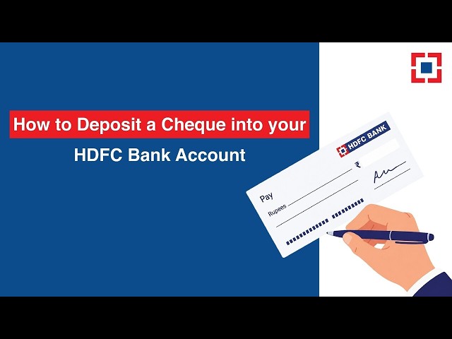 How to Deposit a Cheque in Bank | HDFC Bank