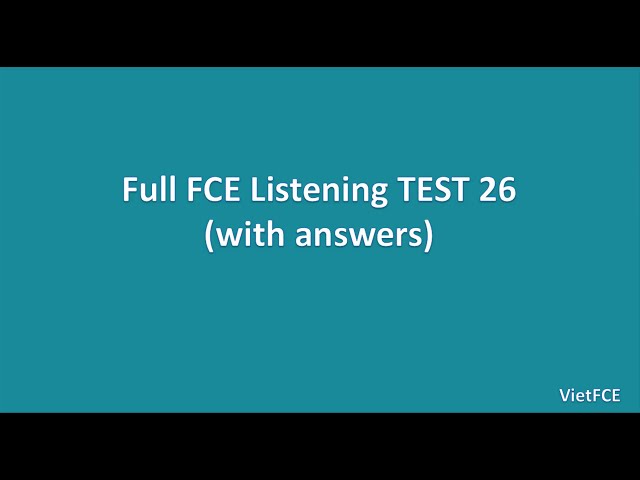 Full B2 First (FCE) Listening Test 26