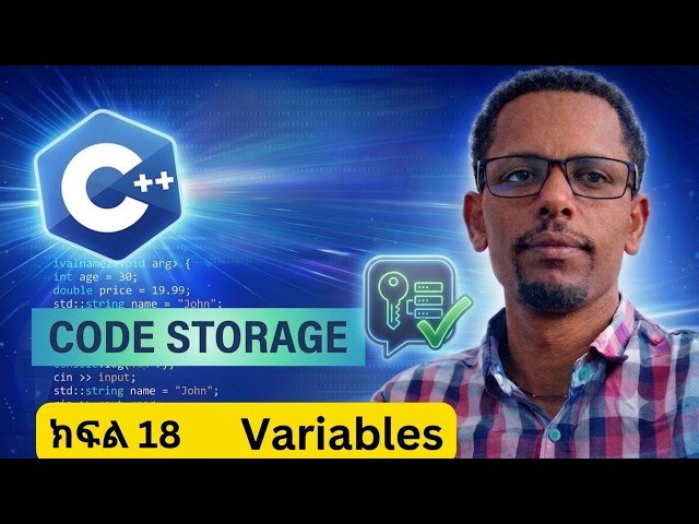 C++ Tutorial for Beginners ክፍል18 | Understanding Variables