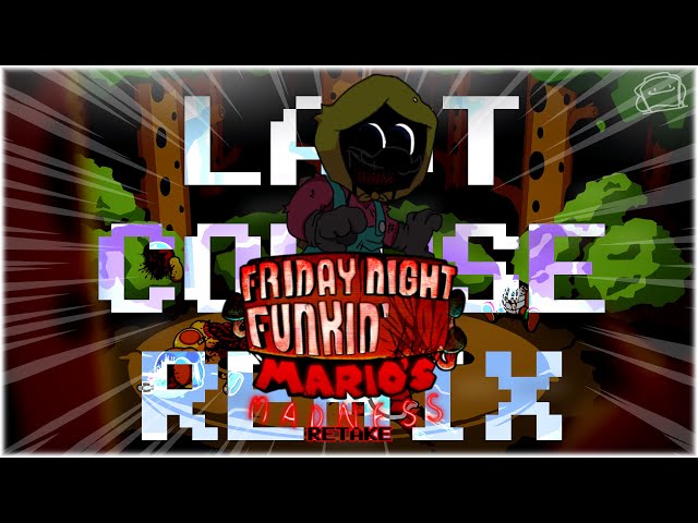 (+FLM) LAST COURSE REMIX // MARIO’S MADNESS V2 // TOPPYTHEGREAT (tw: gore)
