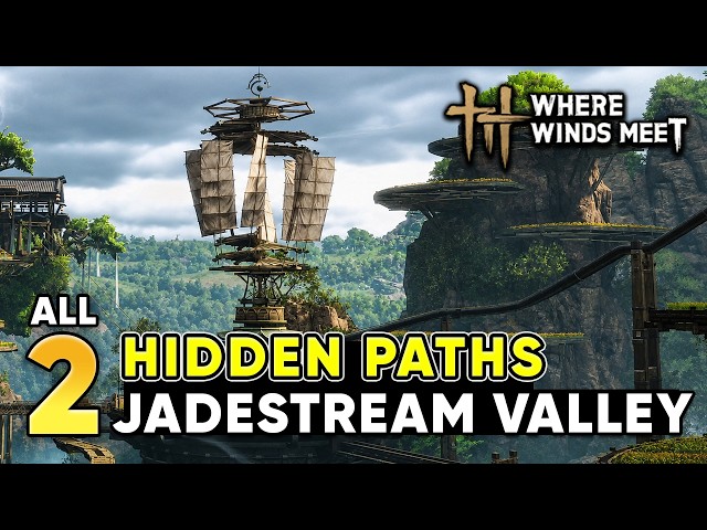 Jadestream Valley – All Hidden Paths Locations | Where Winds Meet