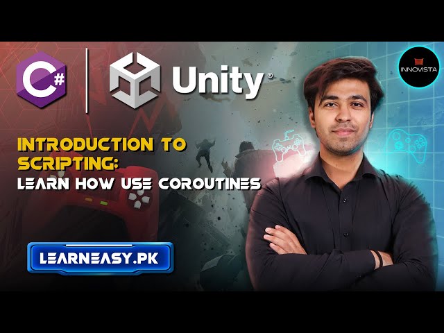 43 - Introduction to Scripting Learn how use coroutines