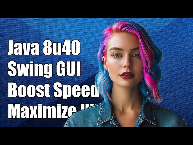 Java 8u40 Swing GUI performance