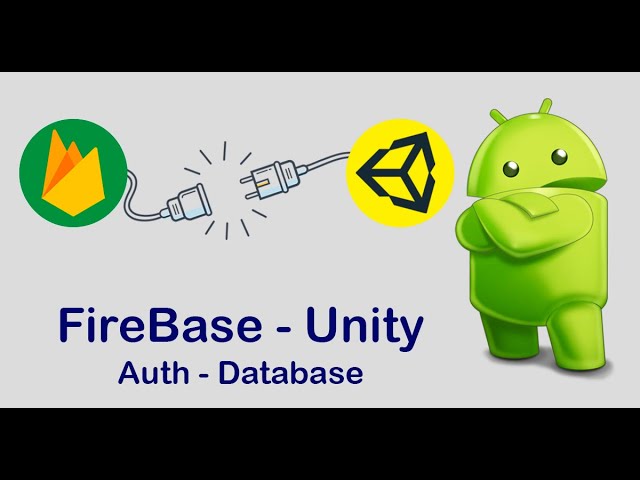 Firebase - Unity con seguridad, Auth - Database