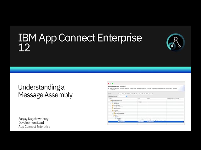 IBM App Connect Enterprise 12: Understanding a Message Assembly