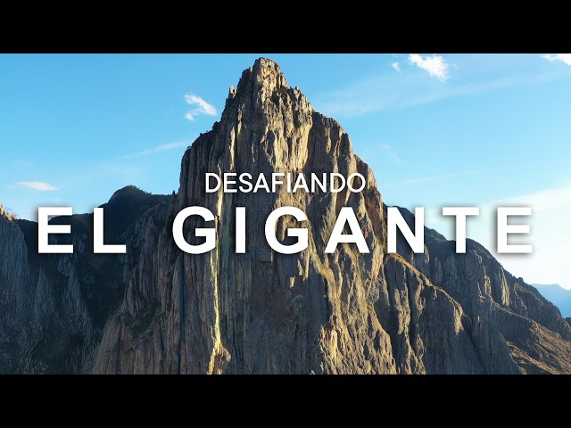 Challenging El Gigante, Mexico's Tallest Wall