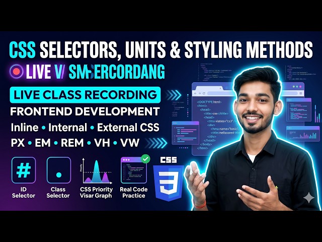 Complete CSS  Tutorial 🔥 by Sudhir Sir | CSS Selectors, Units & Styling Methods
