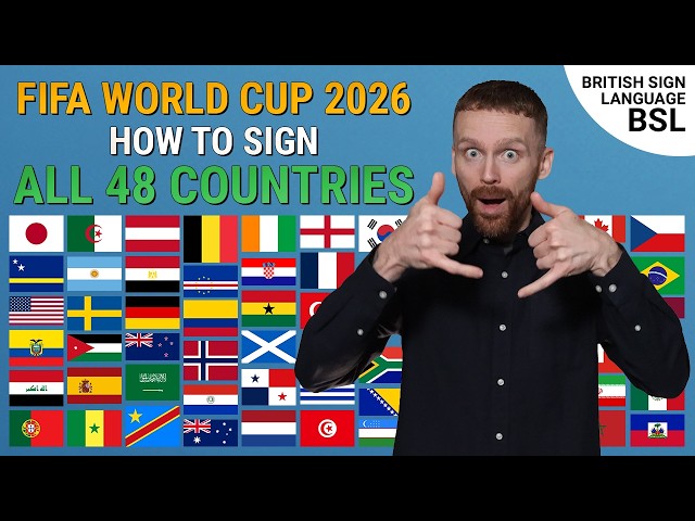 How to Sign ALL 48 Countries at the FIFA World Cup 2026 in BSL