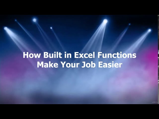 3 How Built in Excel Functions Make Your Job Easier