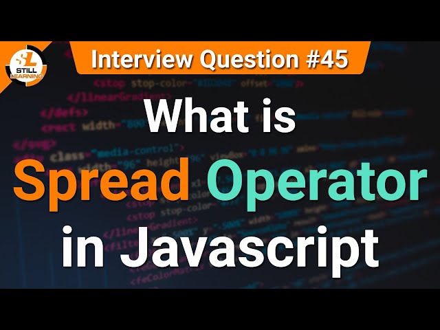 What is Spread Operator in JavaScript | JavaScript Tutorials in Hindi | Interview Question #45