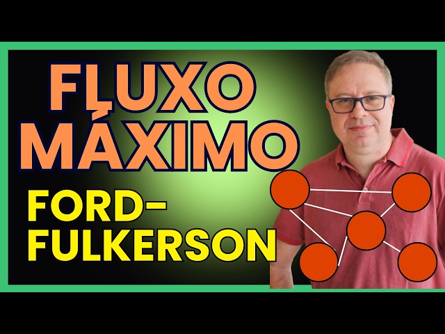 Maximum Flow Problem - Part 3 - Ford-Fulkerson Algorithm
