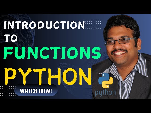INTRODUCTION TO FUNCTIONS - PYTHON PROGRAMMING