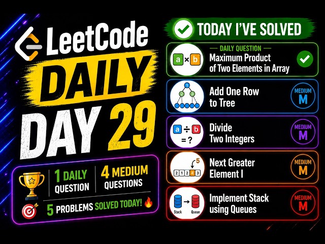 Leetcode Daily Day 29 + 4 Questions