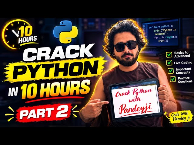 Crack Full Python in 10 Hours (PART-2)