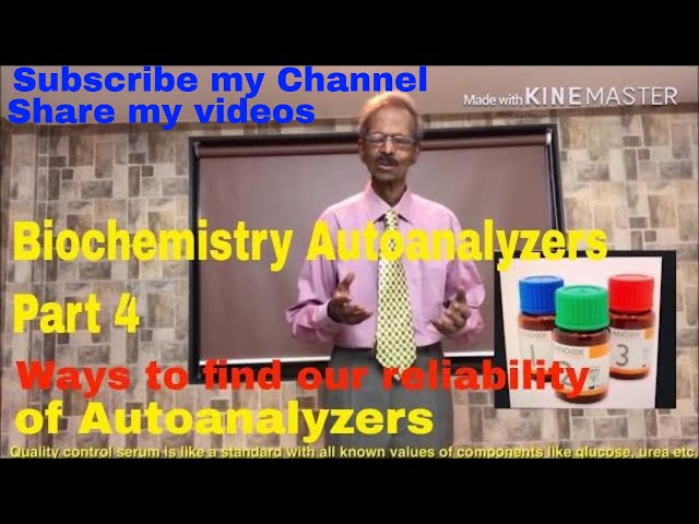 Biochemistry autoanalyzers: Part: 4: Checking reliability of Autoanalyzer: Praful Godkar
