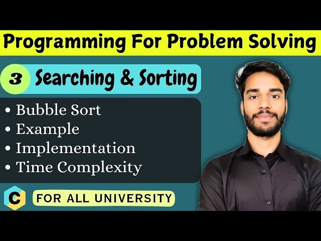 10.3 | Bubble Sort | Searching and Sorting | Optimize bubble Sort | bubble Sort Time Complexity