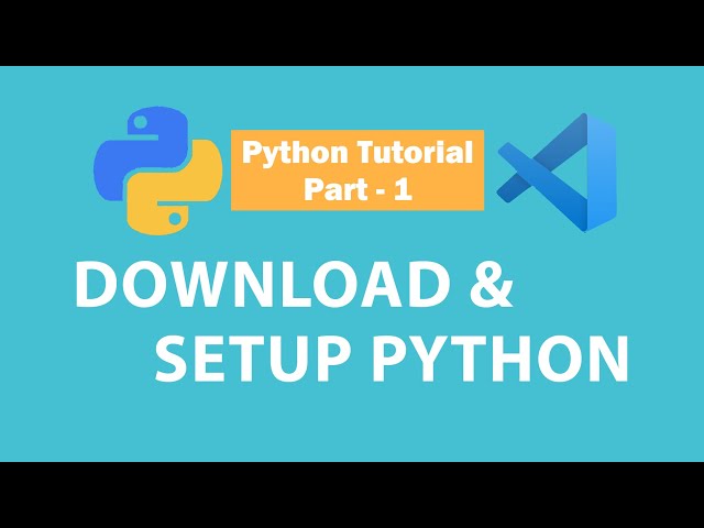 Python Setup - Install Visual Studio Code & Anaconda in Windows | Python Tutorial Part 1