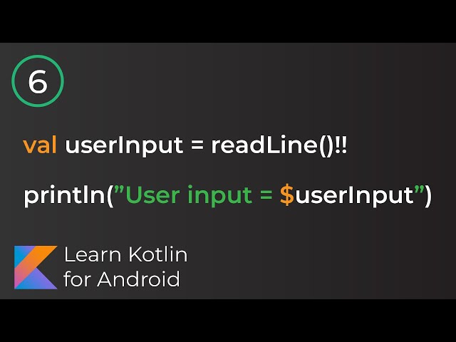Learn Kotlin for Android: User Input (Lesson 6)