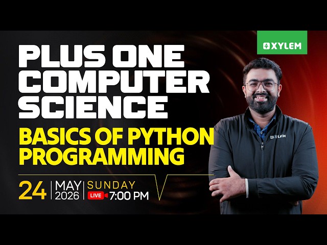 Plus One Computer Science | Basics of Python Programming | Xylem Plus One
