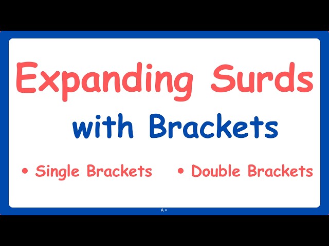 Expanding Surds with Brackets - Single & Double Brackets | GCSE/IGCSE/Secondary Maths