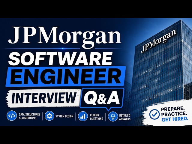 JPMorgan Software Engineer Interview Questions & Answers