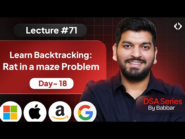 Lecture 71: Intro to Backtracking || Recursion Series Day-18