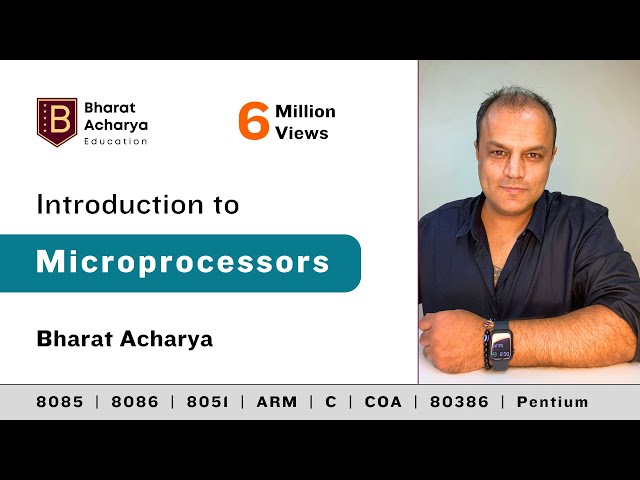 Introduction to Microprocessors | Bharat Acharya Education