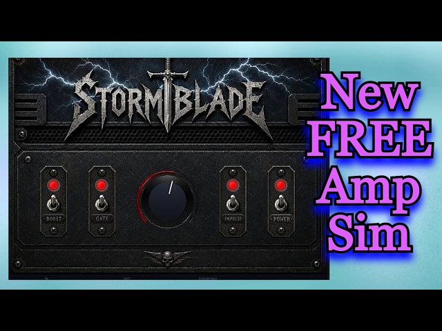 New FREE Amp Sim With Mix Ready Tones! (Uses Nam A2 Technology) - Stormblade II Amp