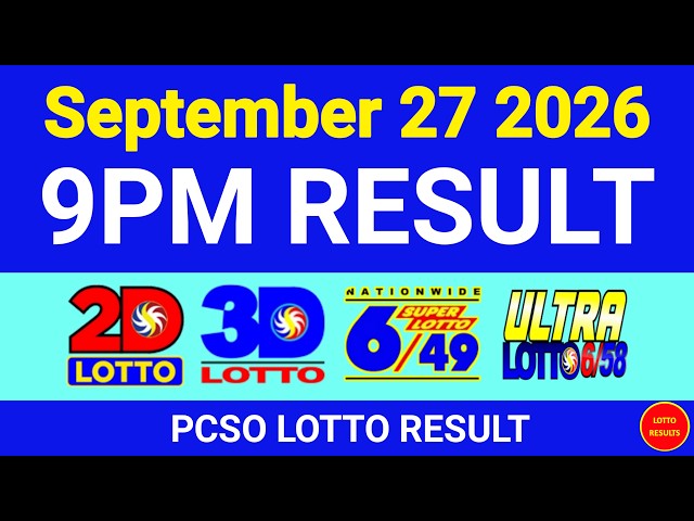 9PM Lotto Result Today September 27 2026 Swertres Ez2 PCSO