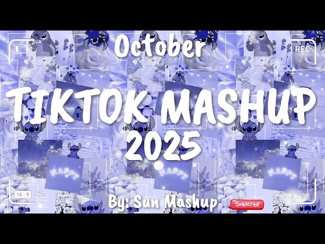 Tiktok Mashup October 💗2025💗 (Not Clean)