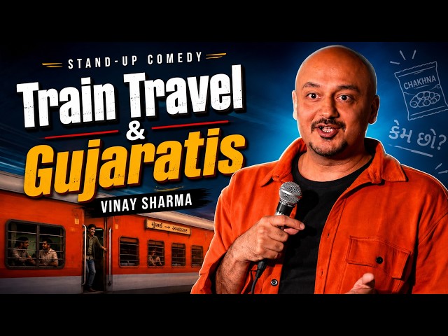 Train Travel & Gujaratis | Standup Comedy | Vinay Sharma