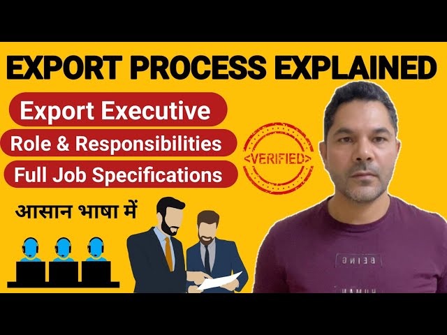 Export Process Explained|Export Executive|Role and Responsibilities of Export Executive|Export Jobs