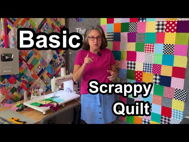 A Basic Scrappy Quilt That YOU Will Actually Make!