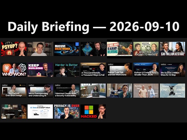 Daily Briefing — 2026-09-10 (25 videos)