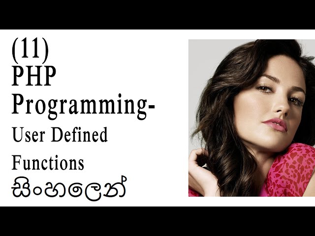 PHP Programming 11 - User Defined Functions - Sinhala