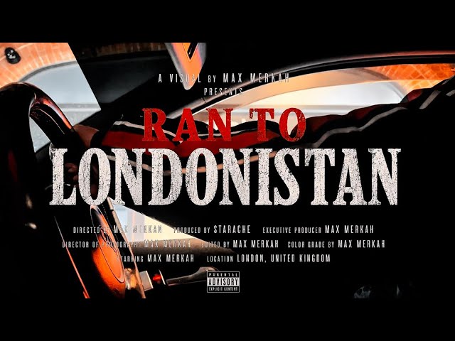 MERKAH - Ran to Londonistan (Official Video)