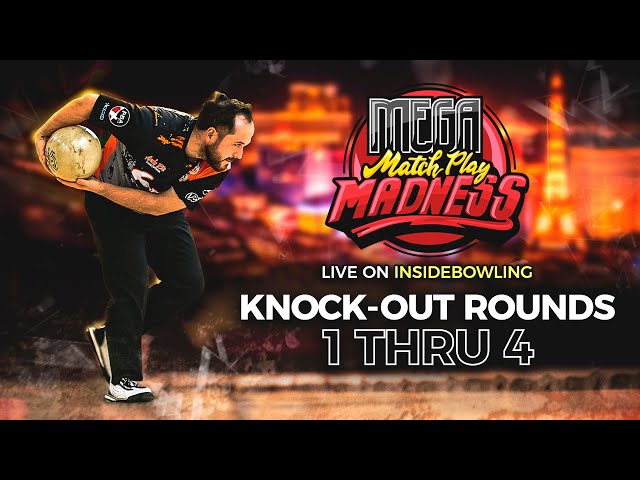 2026 Mega Match Play Madness Bowling Tournament | Knockout Rounds 1-4