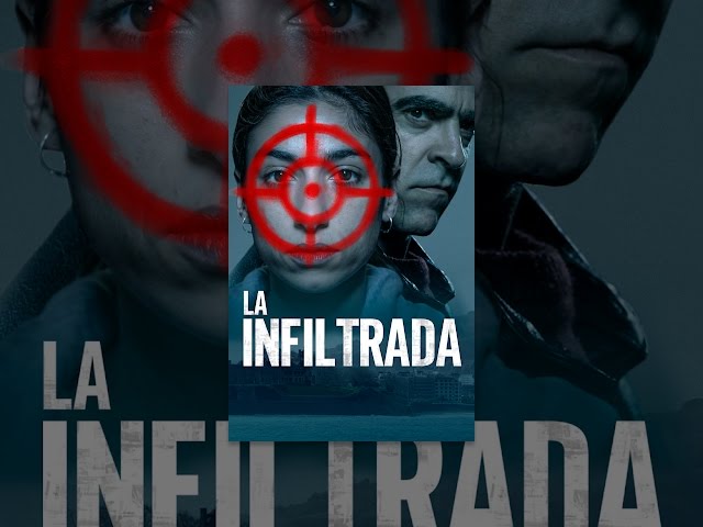 La infiltrada