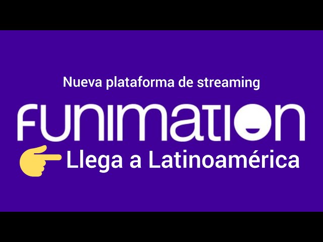FUNIMATION LLEGA A LATINOAMERICA. #Streaming #Anime #Latinoamerica