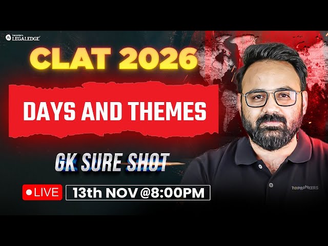 CLAT 2026 | Days and Themes | Kabra Sir | GK SureShot