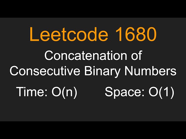 Concatenation of Consecutive Binary Numbers - Leetcode 1680 - Python