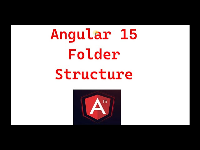 Part 3:- Angular 15 Folder Structure | Angular 15 Tutorials for beginners