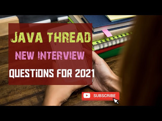 java multithreading interview questions | java interview questions and answer