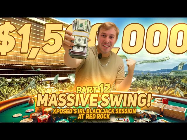 Massive Turn Around! $1,500,000 Mission IRL Blackjack Session at Red Rock! Part 12