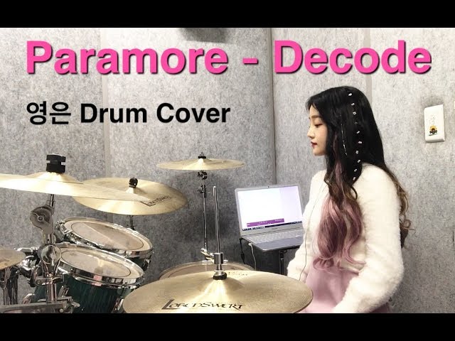 Paramore - Decode (영은 Drum Cover)