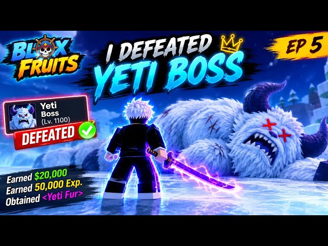 I defeated yeti boss in blox fruit ||EP 5||