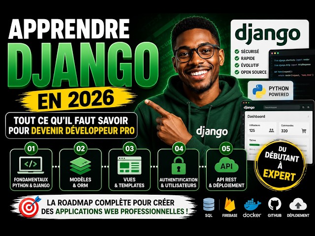 Apprendre Django en 2026 : Le Guide COMPLET pour devenir Développeur Backend 🚀
