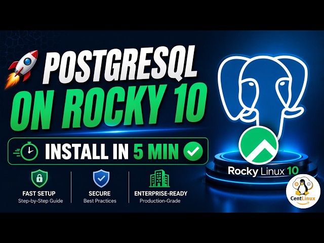 How to Install PostgreSQL on Rocky Linux 10 [2026] – Fast, Secure & Enterprise-Ready