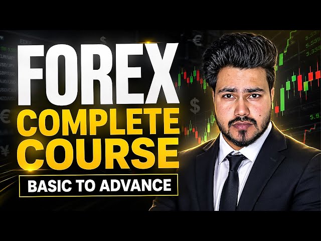 Basic to Advance Trading Course | Full Forex Trading Course